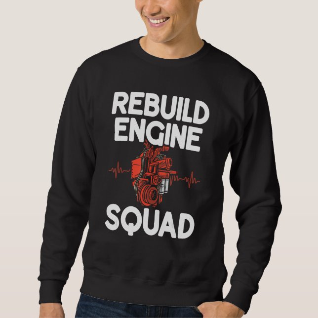 Rebuild Engine Squad Heart Attack Surgery Survivor Sweatshirt (Front)