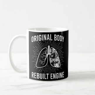 Rebuilt Lung Transplant Survivor Lung Transplant R Coffee Mug