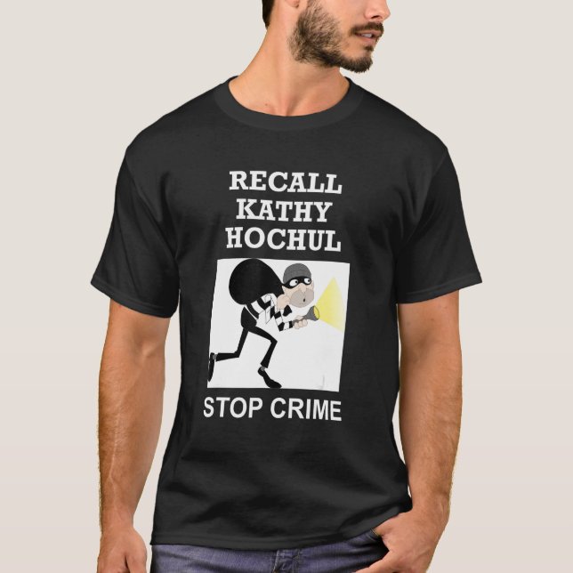 Recall Kathy Hochul Stop Crime New York Anti Hochu T-Shirt (Front)