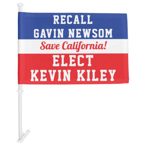 Recall Newsom Elect Kevin Kiley Save California Car Flag