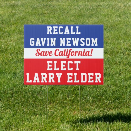 Recall Newsom Elect Larry Elder Save California Sign