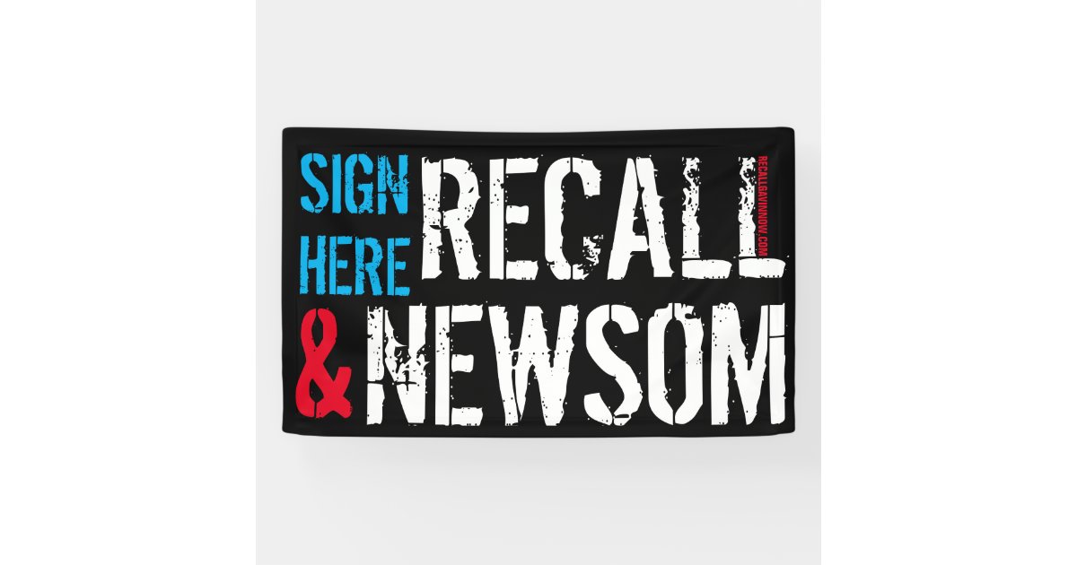 Recall Newsom Now Banner Zazzle Com