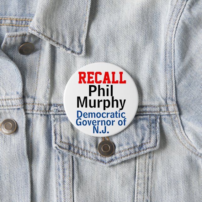 Recall Phil Murphy Democrat Governor of New Jersey Button (In Situ)