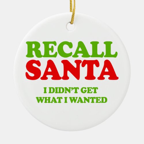Recall Santa __ Holiday Humor _png Ceramic Ornament