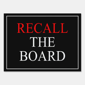 RECALL THE BOARD SIGN