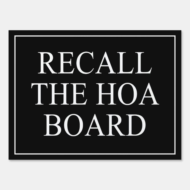 RECALL THE HOA BOARD SIGN (Front)