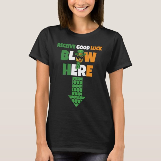 Receive Good Luck Blow Here Swinger Patricks Day P T-Shirt (Front)
