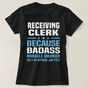 Receiving Clerk T-Shirt