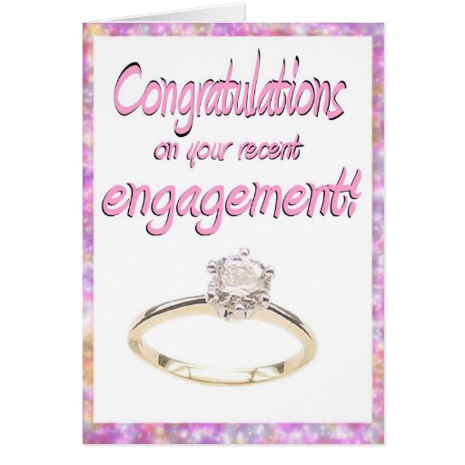 Recent Engagement Congratulations Ring Card | Zazzle