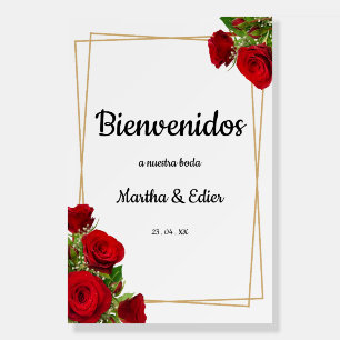 Recepcion Welcome Spanish Red Roses Wedding  Foam Board