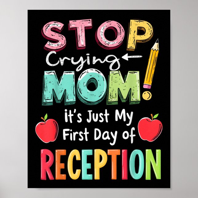 Reception Back To School First Day Of Nursery Rece Poster (Front)