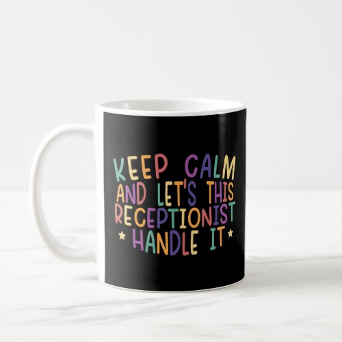 Receptionist Front Office 7  Coffee Mug