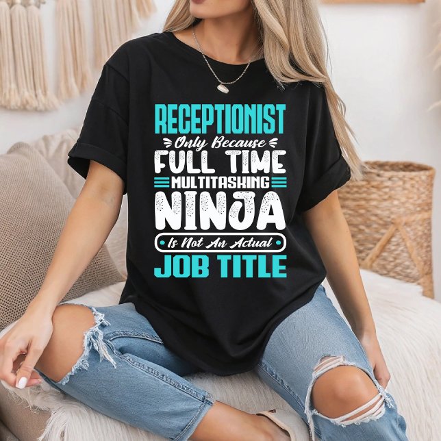 Receptionist Job Title Profession Office Worker T-Shirt (Creator Uploaded)