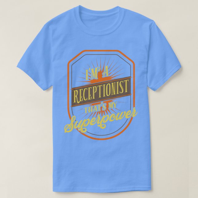 Receptionist Reception T-Shirt (Design Front)
