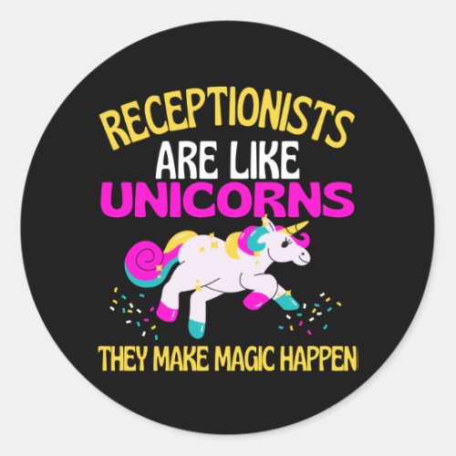 Receptionist Unicorn  Magical Unicorn Reception Classic Round Sticker