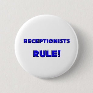 Receptionists Rule! Button