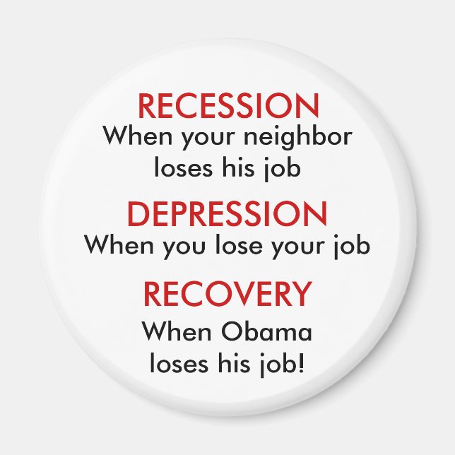Recession, Depression, Recovery Magnet (Front)