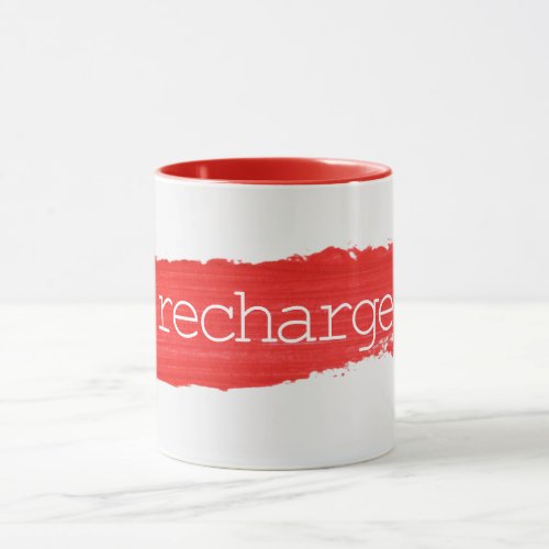 RECHARGE Text On Red Paint Mug