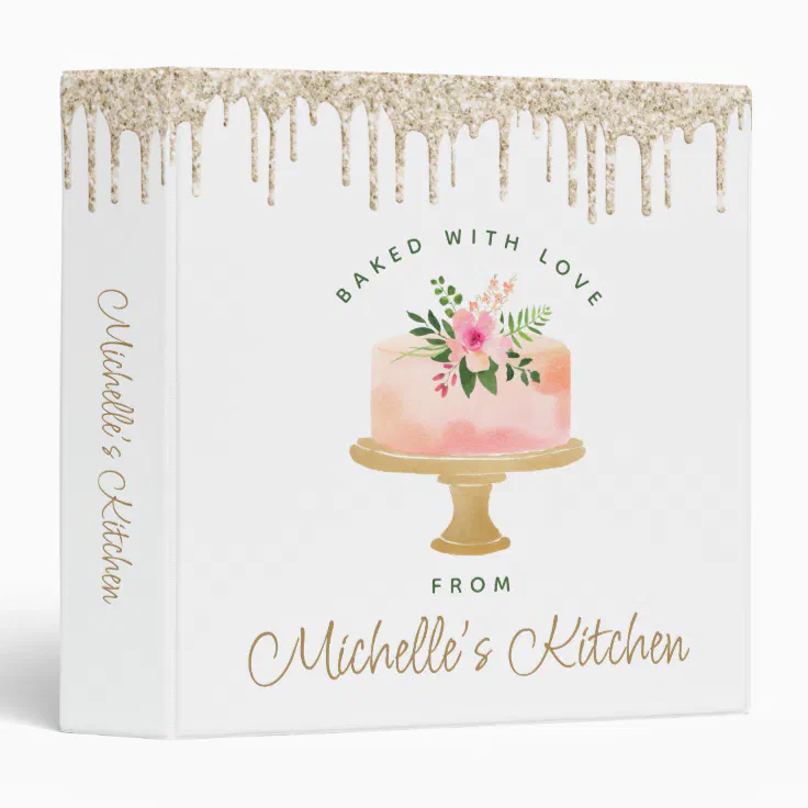 Recipe Cookbook Blush Pink Cake Gold Glitter Drips 3 Ring Binder | Zazzle
