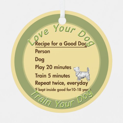 Recipe for a Good Dog Metal Ornament