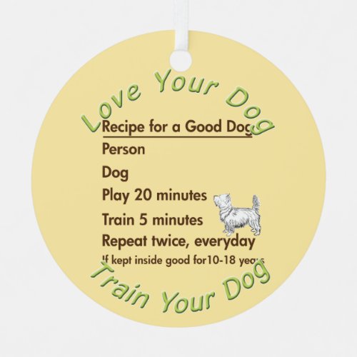 Recipe for a Good Dog v3 Metal Ornament
