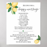 Recipe for a Happy Marriage Lemons Shower gift Poster<br><div class="desc">Click on "Edit design" to personalize or modify the layout (change wording,  font color,  font style).
** Please see the full collection for matching invitation,  bridal shower games,  tags,  and sign available**</div>
