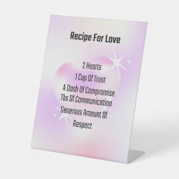 Recipe For Love Display for wedding or engagement Pedestal Sign