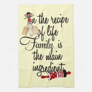 Recipe Of Life Is Family Kitchen Towel by LulusLand at Zazzle
