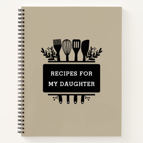 Recipes For My Daughter Baking Cooking Recipe Notebook