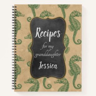 Recipes for my Granddaughter with Green Seahorses Notebook