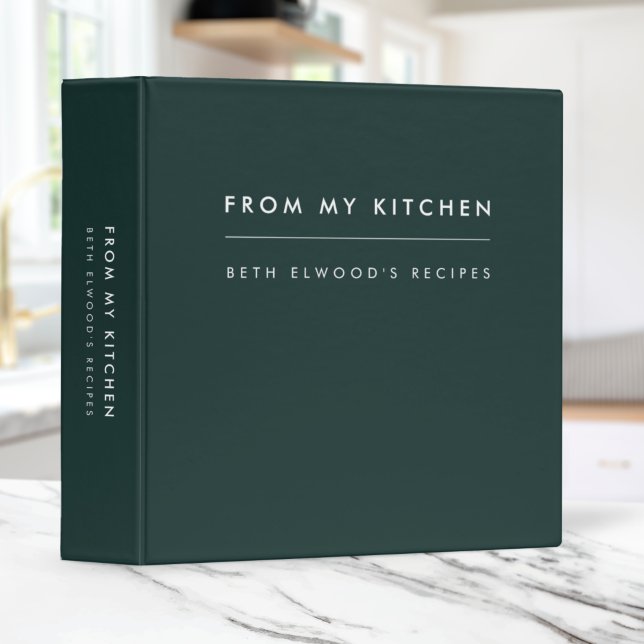 Recipes | Modern Trendy Dark Green From My Kitchen 3 Ring Binder (Creator Uploaded)