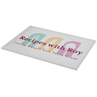 Recipes with Roy Decorative Glass Cutting Board