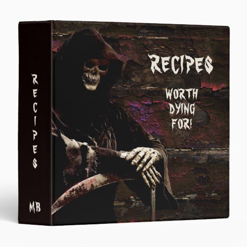 Recipes Worth Dying For Funny Grim Reaper 3 Ring Binder