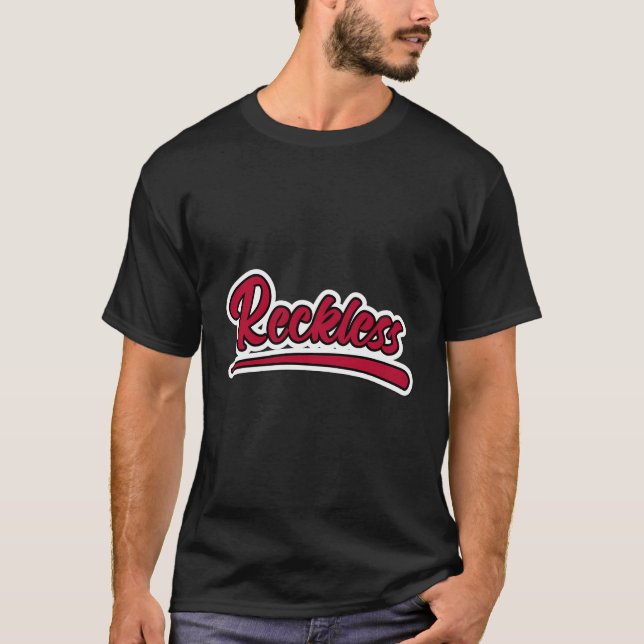 Reckless One Word Expression Red And Black T-Shirt (Front)