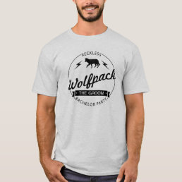 Reckless Wolfpack Bachelor Party Groomsmen Names T-Shirt