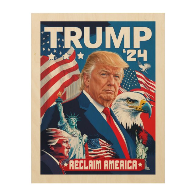 Reclaim America President Trump 2024 Apparel Wood Wall Art (Front)