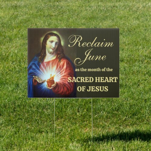 Reclaim June Month of the Sacred Heart of Jesus  Sign