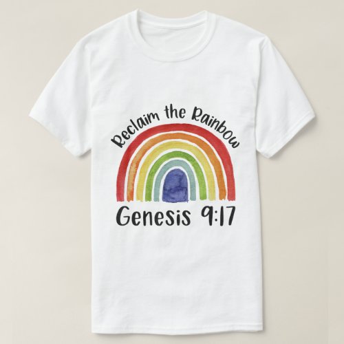 Reclaim The Rainbow Jesus Lover Christian Proverb T_Shirt