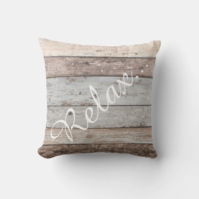 Reclaimed Wood - Relax Throw Pillow (Front)