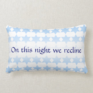 RECLINE Passover Pillow
