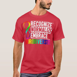 Recognize Normalize Embrace Neurodiversity ADHD Aw T-Shirt