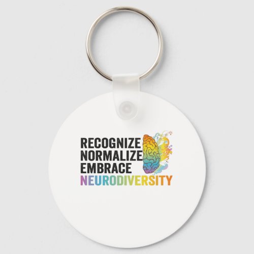 Recognize Normalize Embrace Neurodiversity ADHD Keychain