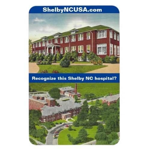 Recognize this Shelby NC hospital flexible Magnet
