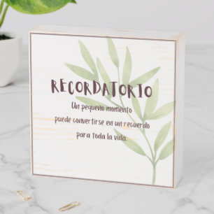 Recordatorio, Un Pequeño Momento Wooden Box Sign