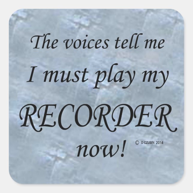 Recorder Voices Say Must Play Square Sticker (Front)