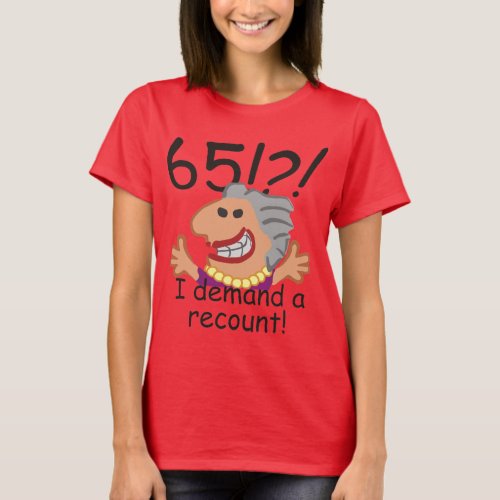 Recount 65th Birthday Funny Cartoon Woman T_Shirt