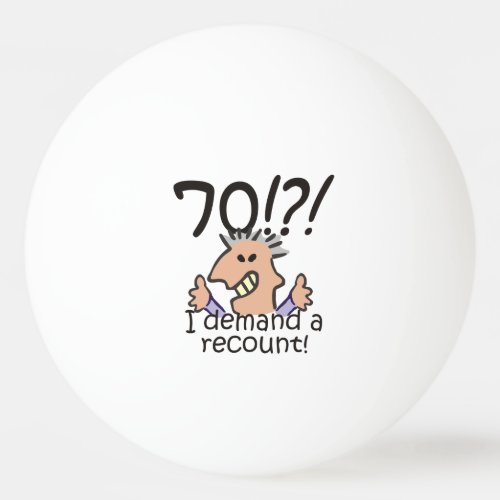 Recount 70th Birthday Ping Pong Ball