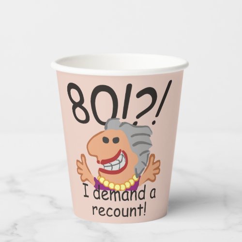 Recount 80th Birthday Funny Cartoon Woman Paper Cups