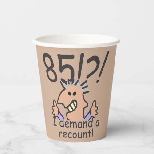 Recount 85th Birthday Funny Cartoon Man Paper Cups