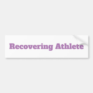 "Recovering Athlete" Bumper Sticker
